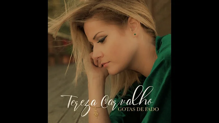 Tereza Carvalho  Gotas de fado
