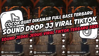 Download Lagu DJ SOUND DROP ENAKEUN JEDAG JEDUG VIRAL TIKTOK TERBARU 2025 MP3 Download Lagu DJ SOUND DROP ENAKEUN JEDAG JEDUG VIRAL TIKTOK TERBARU 2025 MP3
