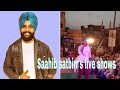 Saahib satbirr  live shows  all shows