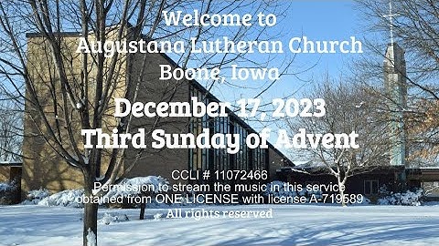 Augustana Online Worship - Third Sunday of Advent - 12.17.23