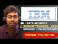 IBM Data Scientist Internship Program - 2026 | Complete Guide | Free Resources | Software Engineer 
