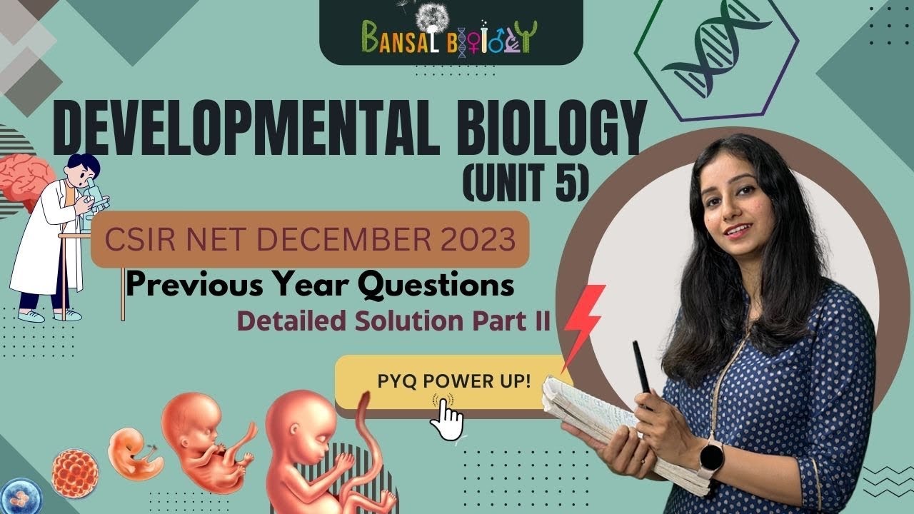 Developmental Biology (Unit 5) CSIR NET Dec 2023 Paper Detailed ...