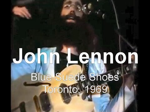 &#;John Lennon&#; Live - Blue Suede Shoes (Toronto, ) &#;John Lennon&#; Live - Blue Suede Shoes (Toronto, )
