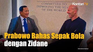Prabowo Diskusi Bola dengan Zidane Zidane