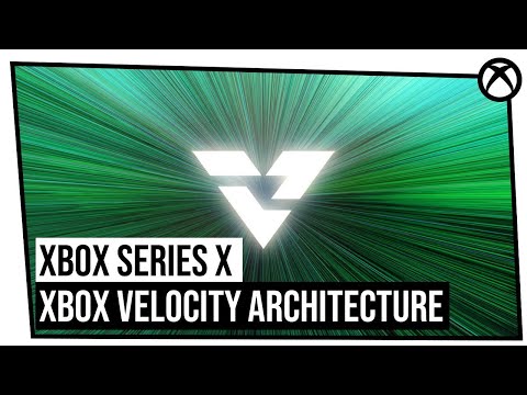 XBOX SERIES X - Xbox Velocity Architecture