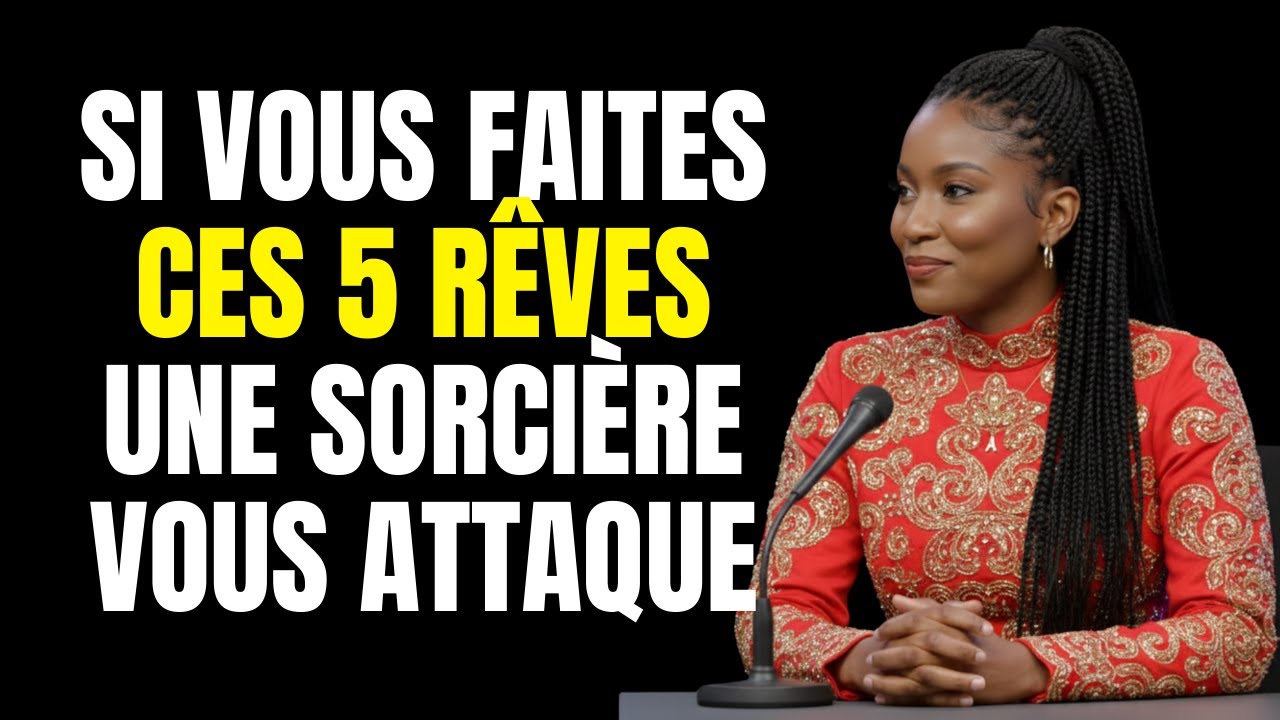 Ex-Sorcière Expose Les 5 Rêves Qui Signifient Qu'une Sorcière Vous Attaque