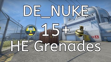 CSGO Nuke 19 HE Grenades 2021 with Nade Stacks [128 tick]