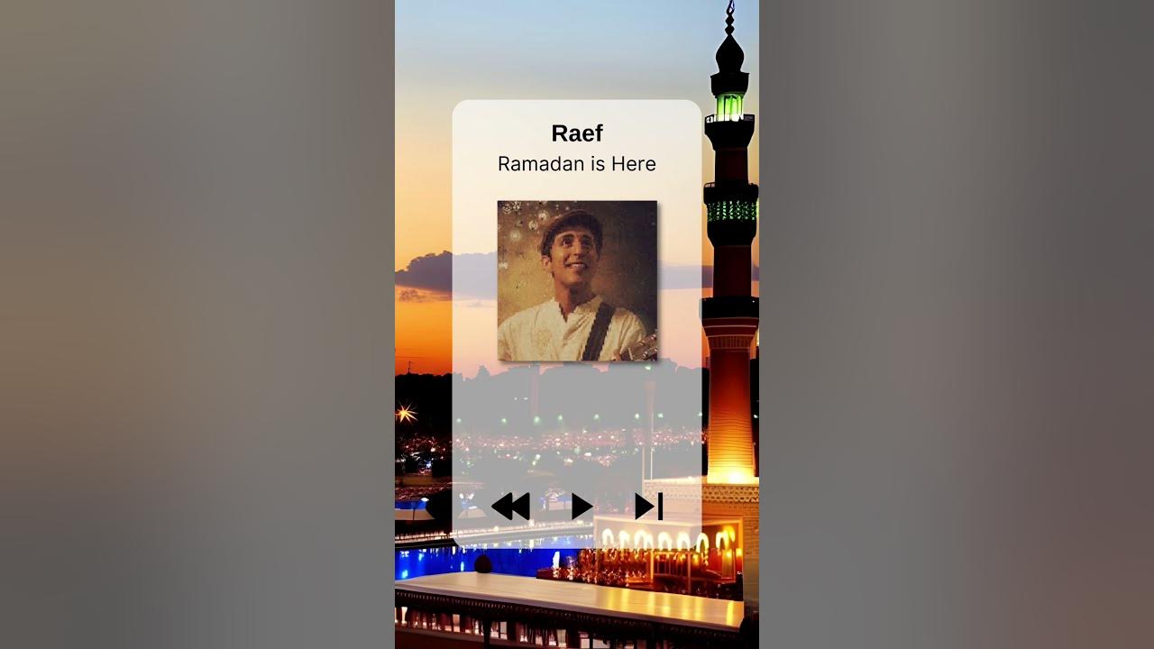 Ramadan is Here - Raef