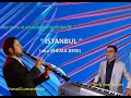 Ismail Lumanovski &amp; Serg Aranbayev - &quot; Istanbul &quot;  Shema Beni (cover) instrumental