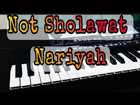 Not Angka Sholawat Nariyah Not Sholawat Nariyah || Not Pianika & Not Keyboard Lagu Sholawat - YouTube