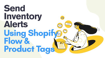 How to Send Inventory Automatically in Shopify Using Flow and Product Tags