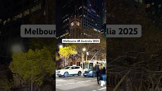 Melbourne Australia 2025, Winter Season #beautifulcity #citylife #walkthrough