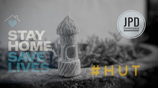 HUT - CARVING ON CHALK |  STAY HOME | SAVE LIVES | SAVE LIFE