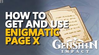 How to get and use Enigmatic Page X 10 Genshin Impact