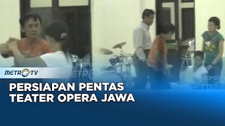 Download lagu Keindahan Budaya, Persiapan Pentas Teater Opera Jawa Dok.2009