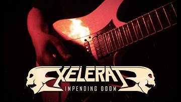 EXELERATE - Impending Doom (official video)