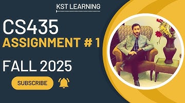 CS435 Assignment 1 Solution Fall 2025 | CS435 Assignment 1 Solution 2025 | KST Learning