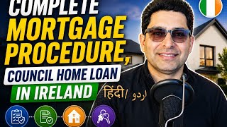MORTGAGE / COUNCIL HOME LOAN FROM APPLICATION TO APPROVAL 2026 GUIDE 🇮🇪
