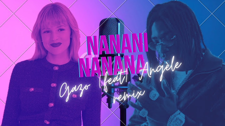 Gazo (feat) (Angèle) Ai  Remix - NANANI NANANA