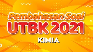 Pembahasan Soal Kimia UTBK 2021