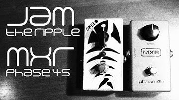 JAM Pedals Ripple vs. 1977 MXR Phase 45