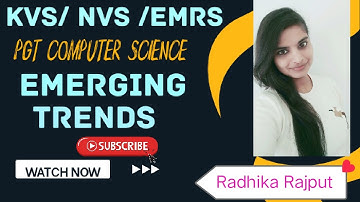 1. KVS / NVS Pgt computer science classes || Emerging trends in PGT Computer science