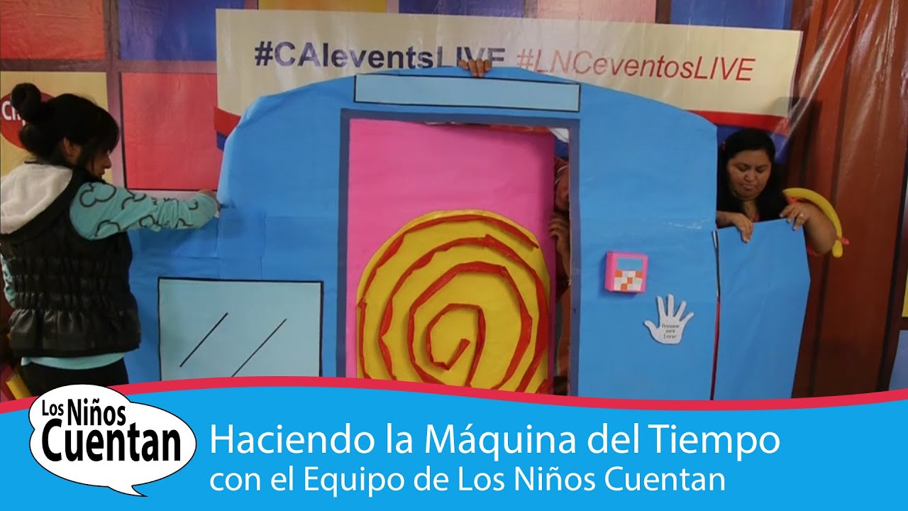 Taller - Como hacer Máquina del Tiempo - Máquina del Tiempo - YouTube