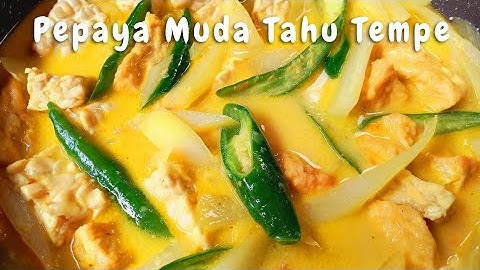 Sayur Pepaya Muda Tahu Tempe | Masakan Khas Lombok #resepmasakanseharihari