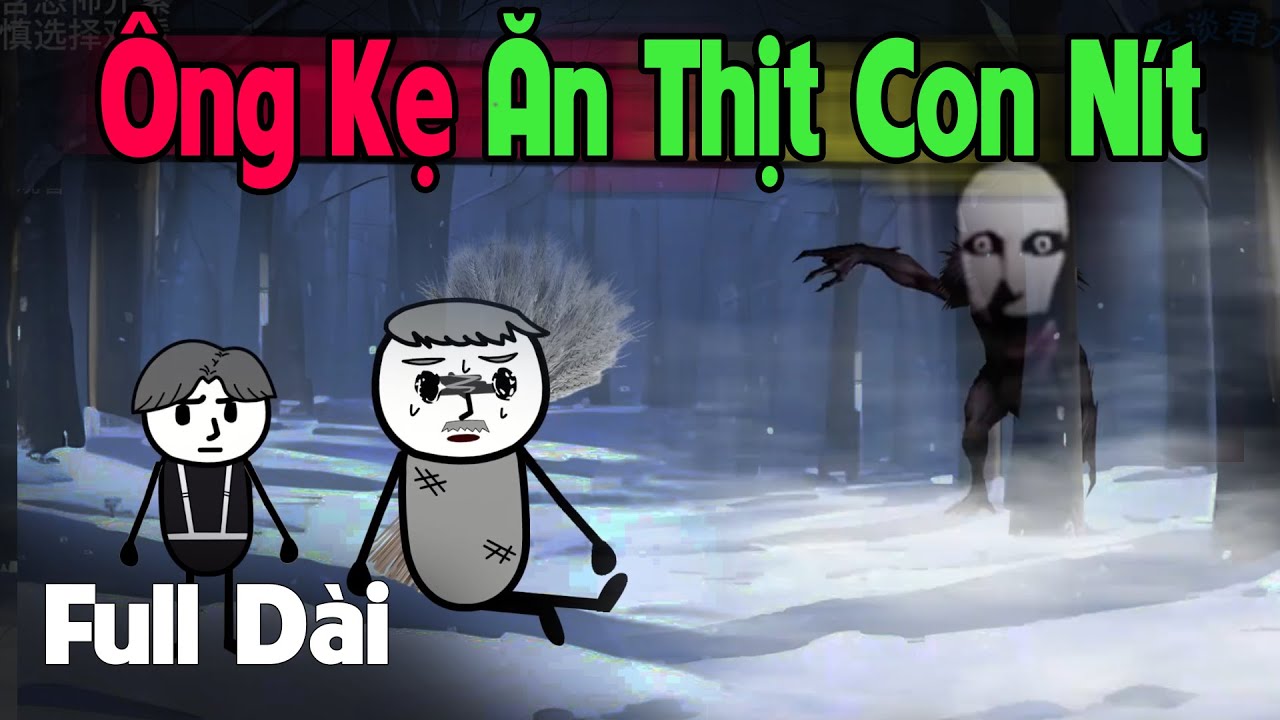 (Full Version) Truyền Thuyết Ông Kẹ Ăn Thịt Con Nít - Truyện Làng Ma  | Gấu Sợ Hãi TV