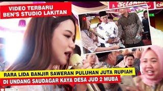 Download lagu RARA LIDA BANJIR SAWERAN DI UNDANG SAUDAGAR KAYA DESA JUD 2 MUBA.