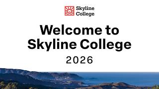 Welcome to Skyline College 2026