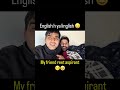 Mere dost ki English 😆#shorts #funny #comedy #studentlife #english