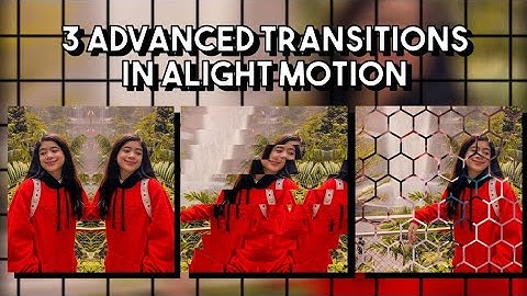 Alight Motion Tutorial #3: 3 Advanced Transitions | After Effects (AE) Inspired