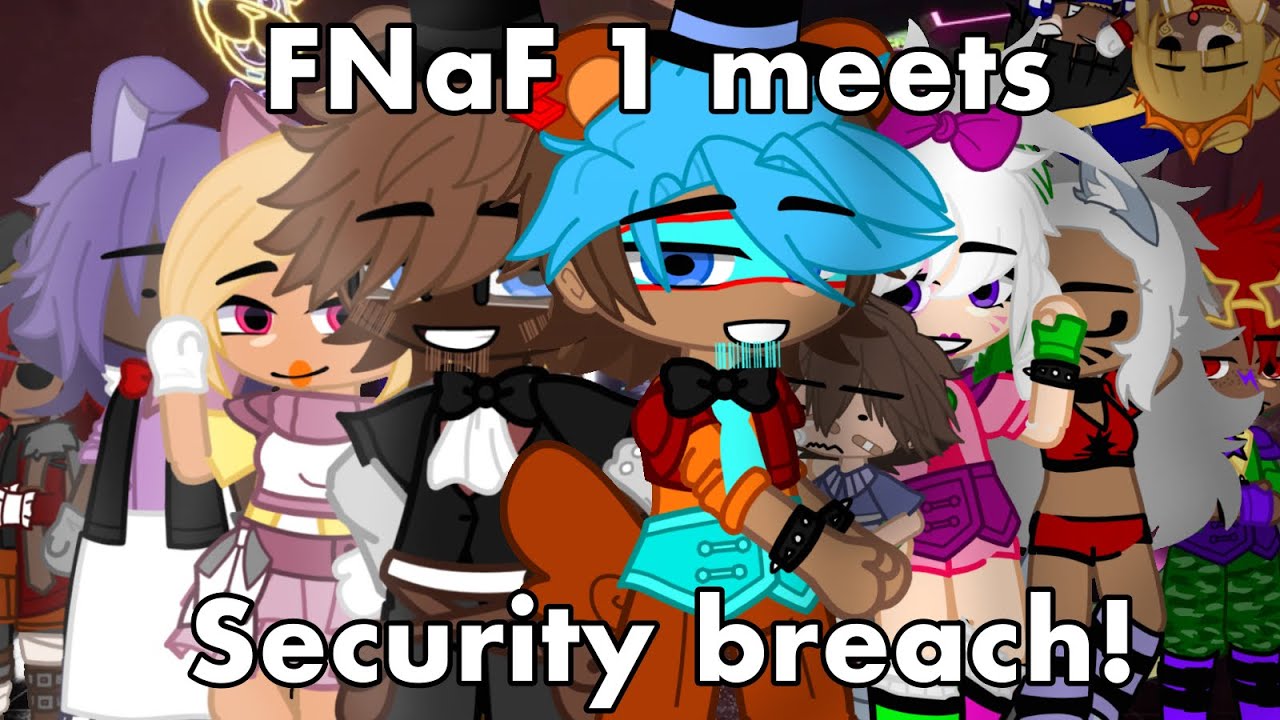 FNaF 1 Meets Security Breach | No part 2