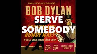 Bob Dylan - Gotta Serve Somebody - 23 March 2024 Louisville, KY