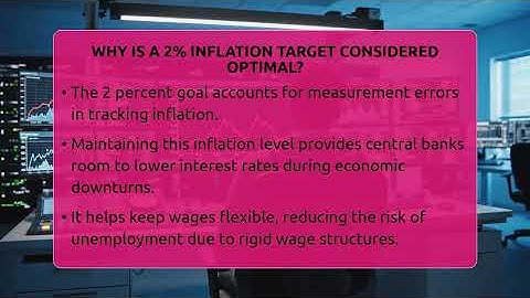 Why Is A 2% Inflation Target Considered Optimal? - Inflation Insight Channel