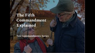Fifth Commandment Explained | Ten Commandments Series