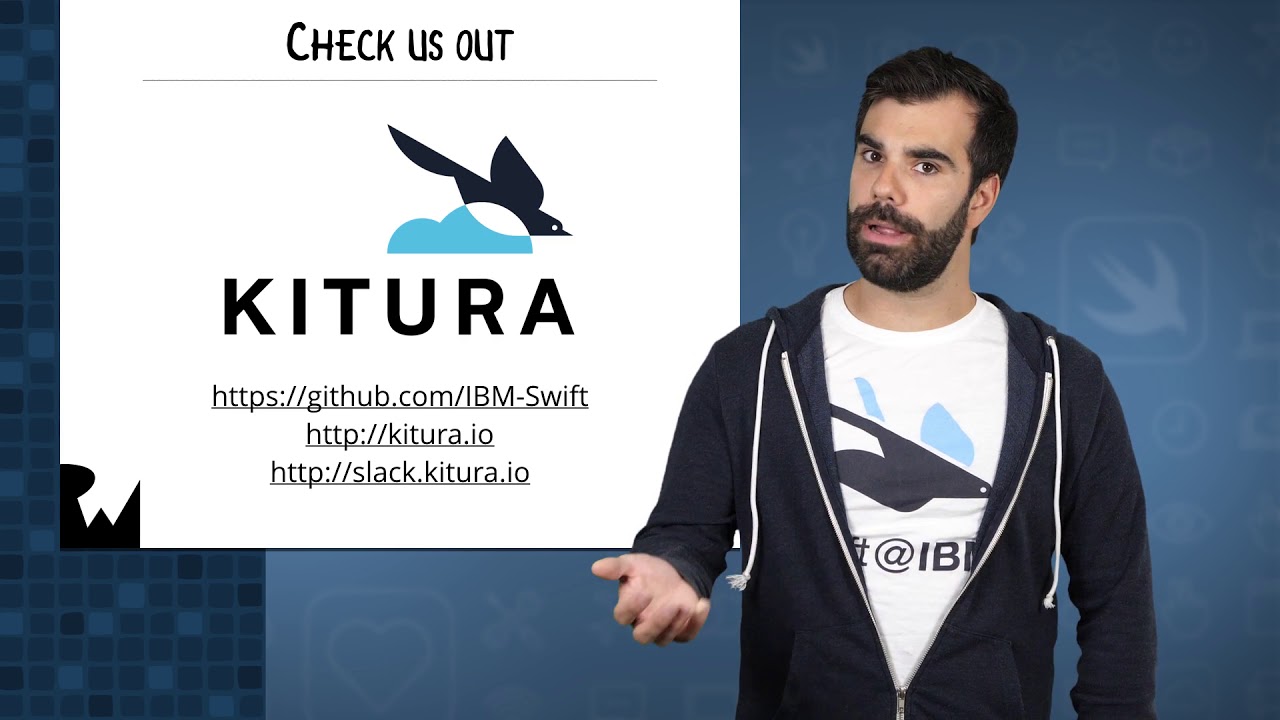 Series Conclusion - Kitura, An Enterprise Server Side Swift Framework ...
