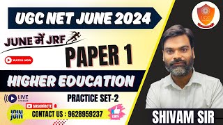 UGC NET/JRF JUNE 2024 PAPER 01 | UGC NET JRF Higher Education  PRACTICE SET - 2 BY SHIVAM SIR
