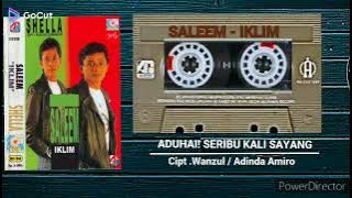 ADUHAI SERIBU KALI SAYANG 💕 [ SALEEM IKLIM ] HD AUDIO VIDEO