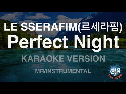 LE SSERAFIM(르세라핌)-Perfect Night (MR/Instrumental) (Karaoke Version)