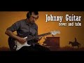 Johnny Guitar | The Spotnicks (Hans Hollestelle version) | Guitar Cover | Tabs