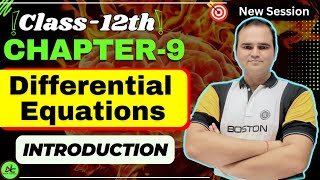 Introduction to Differential Equations Chapter 9 | Class 12 Maths Chapter 9 Introduction |