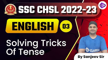 SSC CHSL 2022-23 | English by Sanjeev Sir | Solving Tricks Of Tense