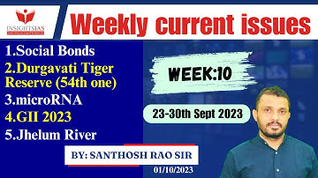 Week 10 (24th Sept-30th Sept)||Weekly Current Affairs in English|| I-CAN Issues by Santhosh Rao UPSC
