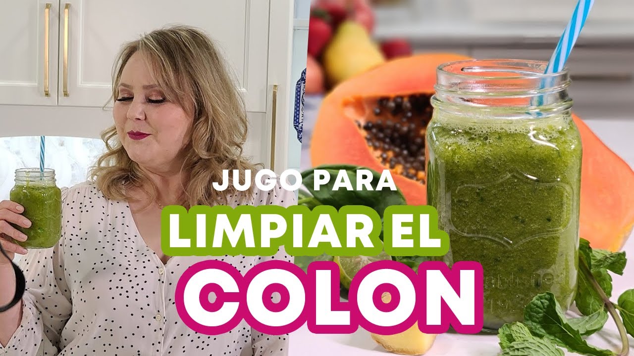 LIMPIA EL COLON jugo para limpiar el Colon y evacuar - YouTube