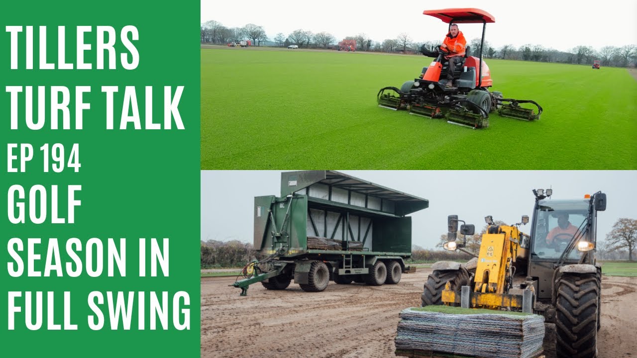 Golf Season in Full Swing | Tillers Turf Talk Ep 194