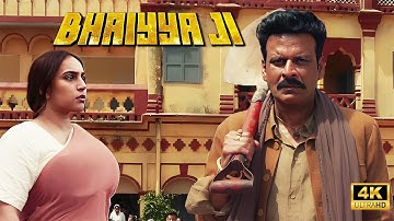 BHAIYYA JI Movie Best 4K Scene Part 2 | New Released Hindi Movie 2024 | Manoj Bajpayee