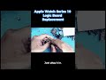 Logic Board Replacement | Apple Watch Series 10