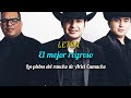 EL MEJOR REGRESO - [LETRA] - LOS PLEBES DEL RANCHO DE ARIEL CAMACHO